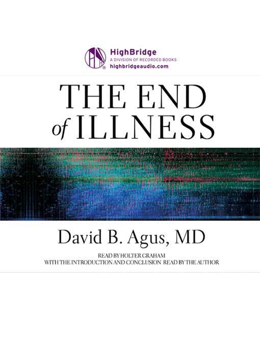 Title details for End of Illness by David B. Agus - Available